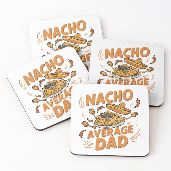 Item preview, Nacho Average Dad Funny Design designed and sold by tamimrhinehart.