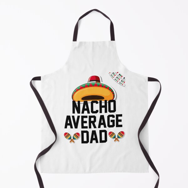 Item preview, Nacho Average Dad -Gift Idea For Father'S Day designed and sold by tamimrhinehart.