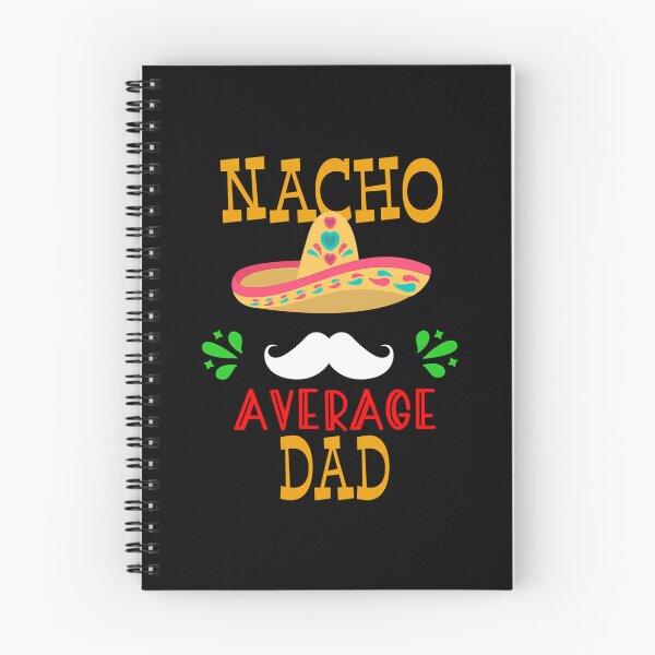 Item preview, Nacho Average Dad Mexican Daddy Cinco De Mayo Father Fiesta Design designed and sold by tamimrhinehart.