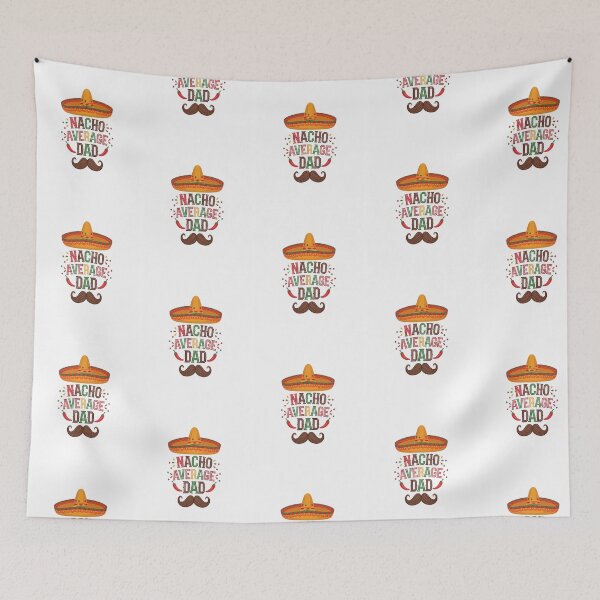 Item preview, Nacho Average Dad Mexican Daddy Cinco De Mayo Father Fiesta designed and sold by tamimrhinehart.