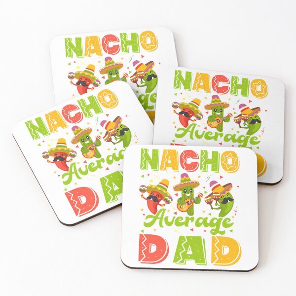 Item preview, Nacho Average Dad Mexican Fiesta  designed and sold by tamimrhinehart.