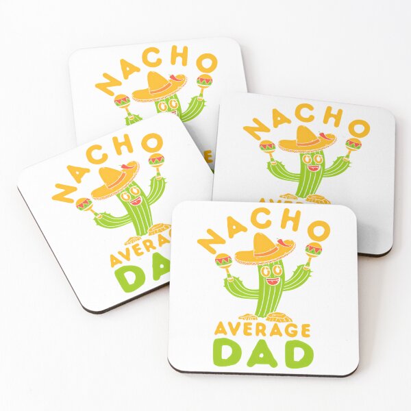 Item preview, Nacho Average Dad Mexican Fiesta designed and sold by tamimrhinehart.