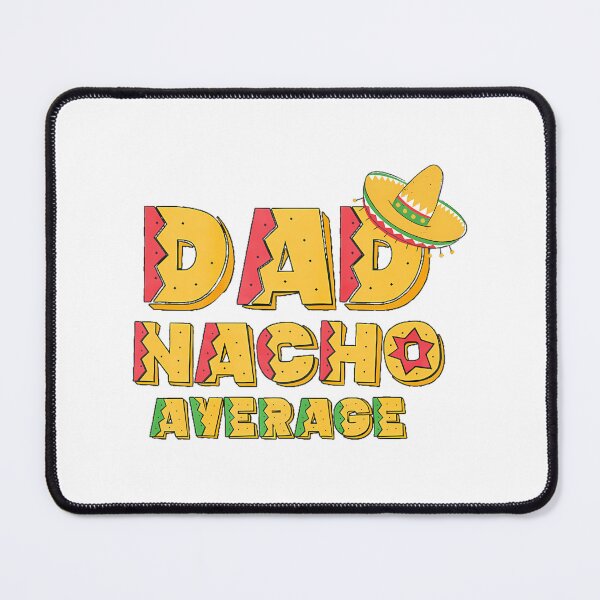 Item preview, Nacho Average Dad Shirt Cinco De Mayo New Daddy To Be Gift designed and sold by tamimrhinehart.
