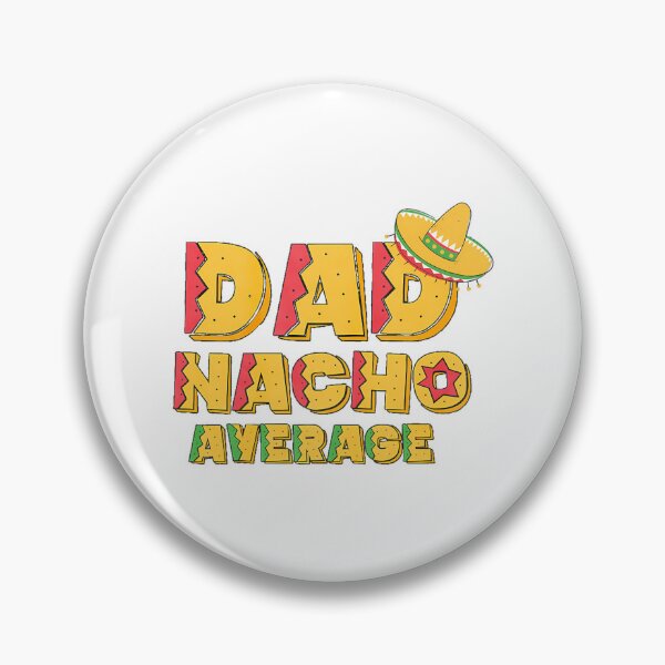 Item preview, Nacho Average Dad Shirt Cinco De Mayo New Daddy To Be Gift designed and sold by tamimrhinehart.