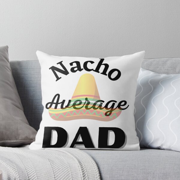 Item preview, Nacho Average Dad T-Shirt designed and sold by tamimrhinehart.
