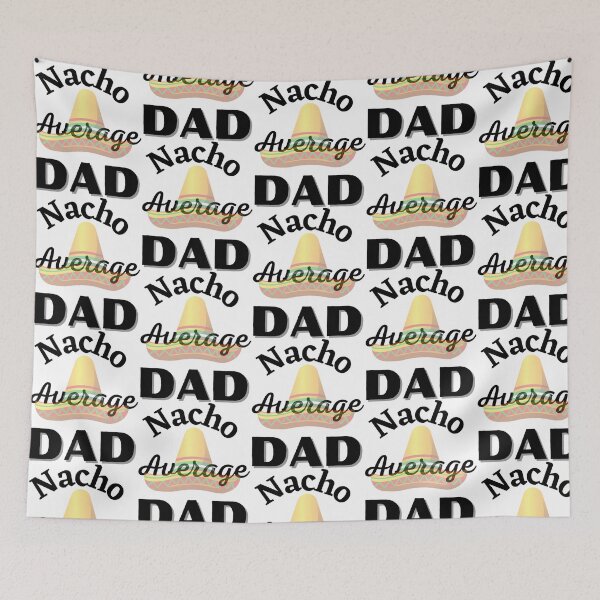 Item preview, Nacho Average Dad T-Shirt designed and sold by tamimrhinehart.