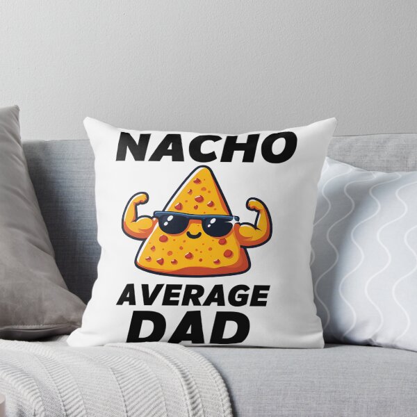 Item preview, Nacho Average Dad designed and sold by tamimrhinehart.
