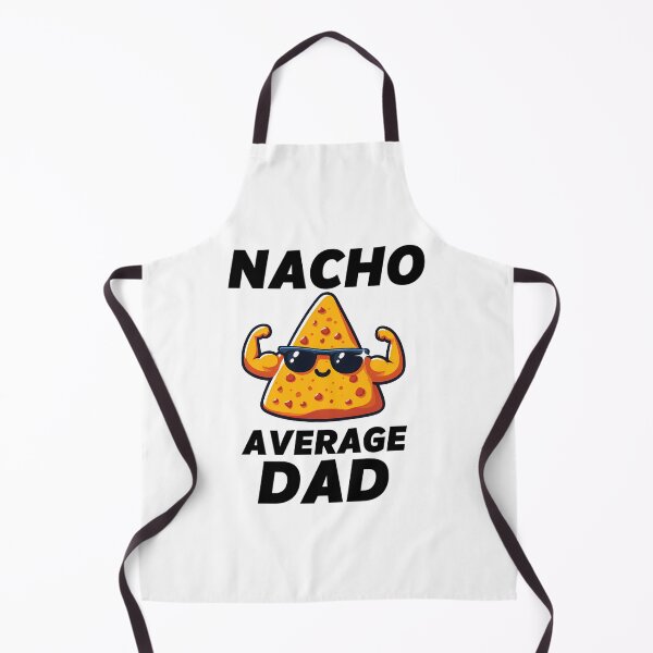 Item preview, Nacho Average Dad designed and sold by tamimrhinehart.