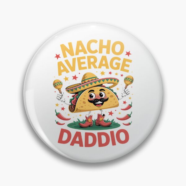 Item preview, Nacho Average Daddio Mexican Grandpa Cinco De Mayo Funny designed and sold by tamimrhinehart.