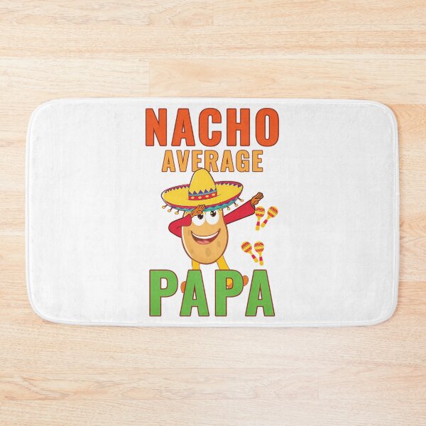 Item preview, Nacho Average Papa designed and sold by tamimrhinehart.