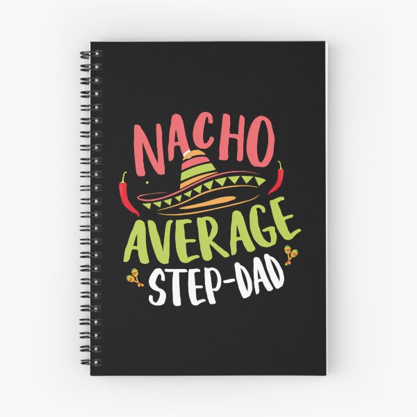 Item preview, Nacho Avergage Step Dad designed and sold by tamimrhinehart.