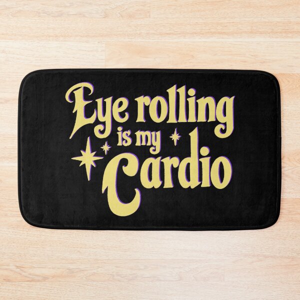 Item preview, Eye rolling is my cardio designed and sold by IHateDumplings.