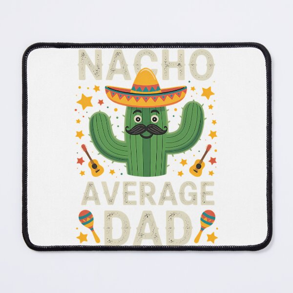 Item preview, Cinco De Mayo Family Matching Nacho Average Dad designed and sold by yesseniariesen.