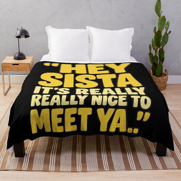 Item preview, Hey Sista It’s Really Really Nice To Meet Ya, Y2K Retro Quote, Sassy Design, Funny Sister designed and sold by orvnealar.