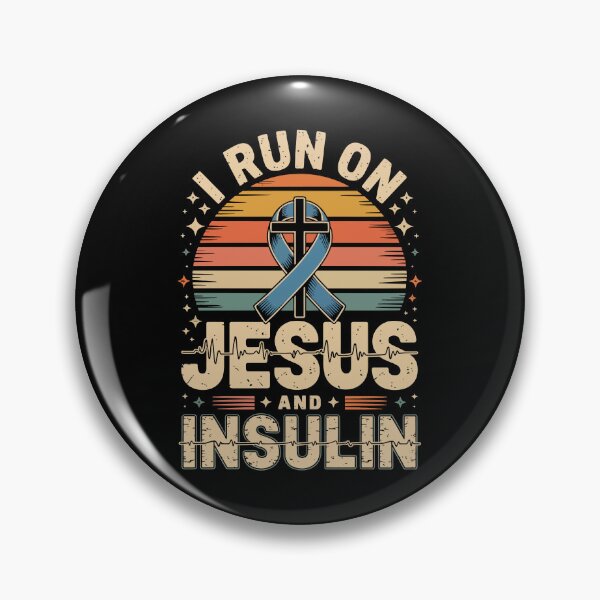 Item preview, I RUN ON JESUS AND INSULIN designed and sold by jkrphoto.