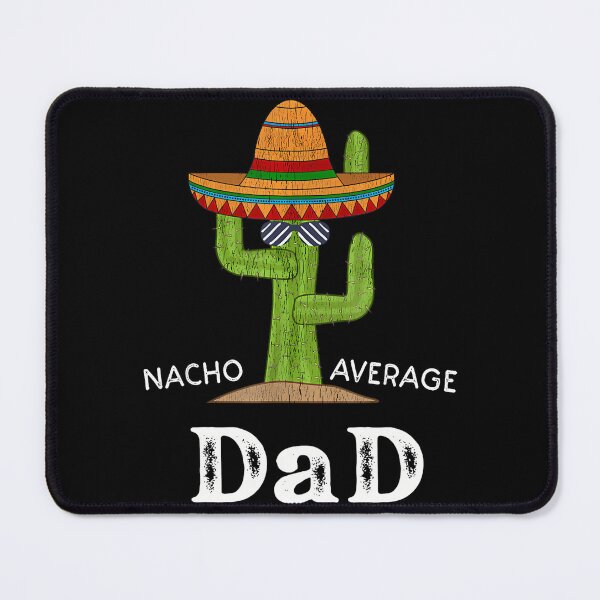 Item preview, Cinco De Mayo Nacho Average Dad Nachos Lover Matching T-Shirt designed and sold by yesseniariesen.