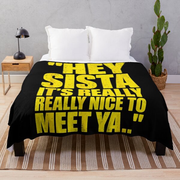 Item preview, Hey Sista It's Really Really Nice to Meet ya designed and sold by orvnealar.