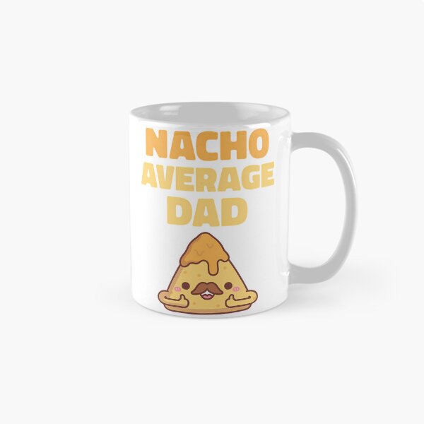 Item preview, Cute Nacho Average Dad Funny designed and sold by yesseniariesen.