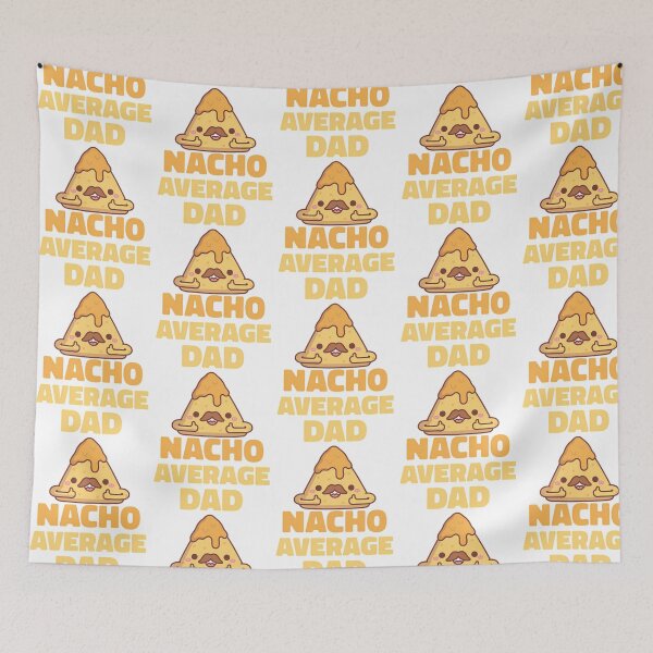 Item preview, Cute Nacho Average Dad Funny designed and sold by yesseniariesen.
