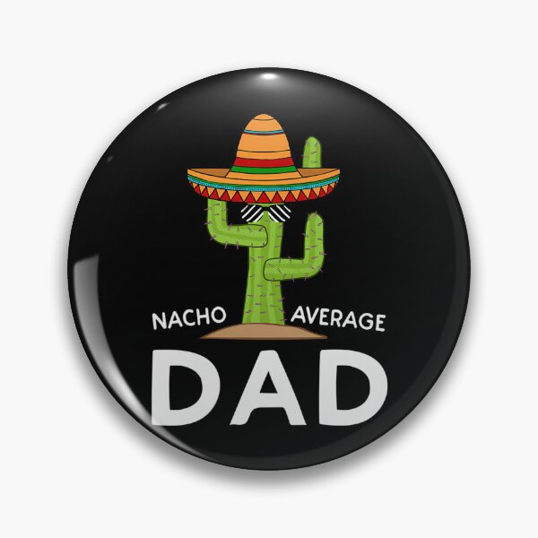 Artikelvorschau, Vatertag – Nacho Average Dad Cinco De Mayo entworfen und verkauft von yesseniariesen.