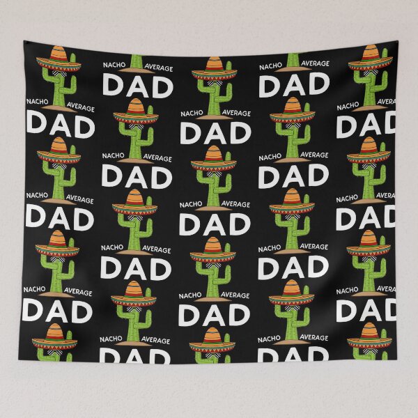 Item preview, Father'S Day - Nacho Average Dad Cinco De Mayo designed and sold by yesseniariesen.