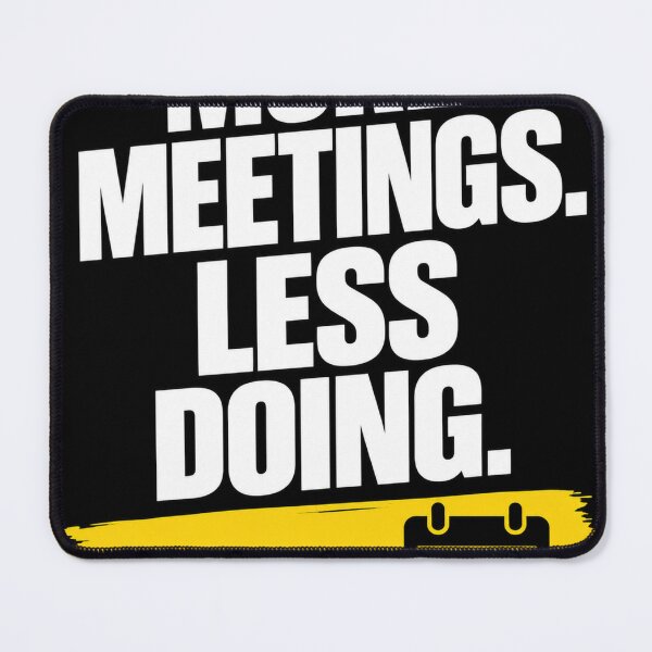 Item preview, More Meetings Less Doing – Funny Office Work Humor Design designed and sold by KeeganDykes.