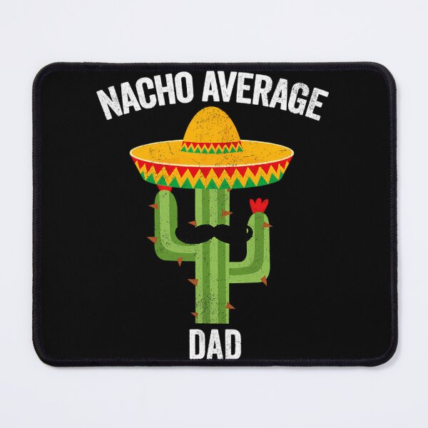 Item preview, Mens Nacho Average Dad Apparel Mexican Shirt Fathers Day Daddy designed and sold by yesseniariesen.