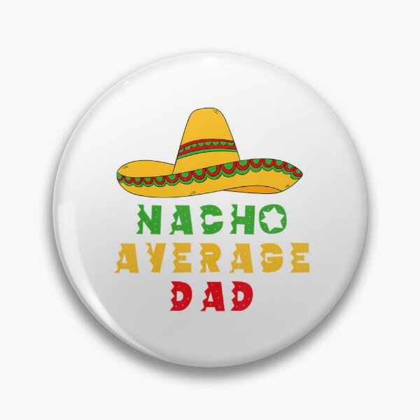 Item preview, Mens Nacho Average Dad Gifts Mexican Papa Padre Cinco De Mayo designed and sold by yesseniariesen.