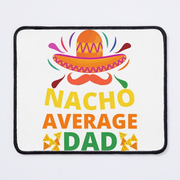 Item preview, Mens Nacho Average Dad Shirt Cinco De Mayo New Daddy To Be Gift designed and sold by yesseniariesen.