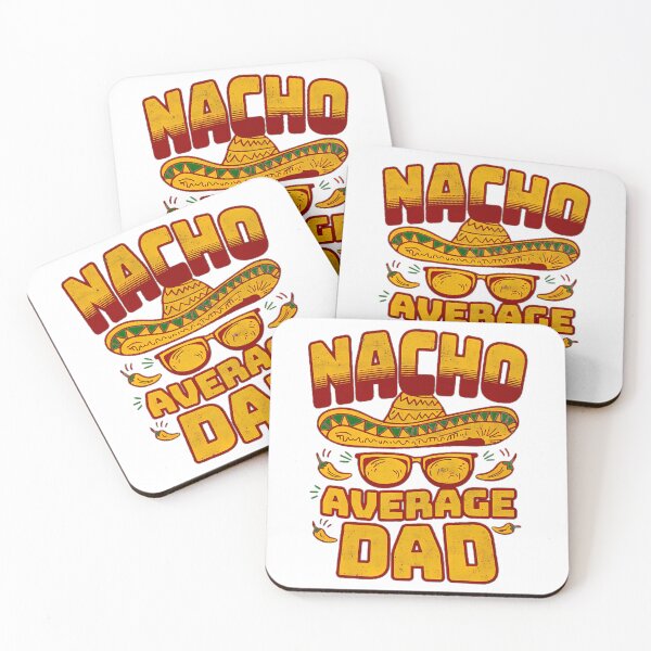 Item preview, Nacho Average Dad - A Spicy Tribute designed and sold by yesseniariesen.