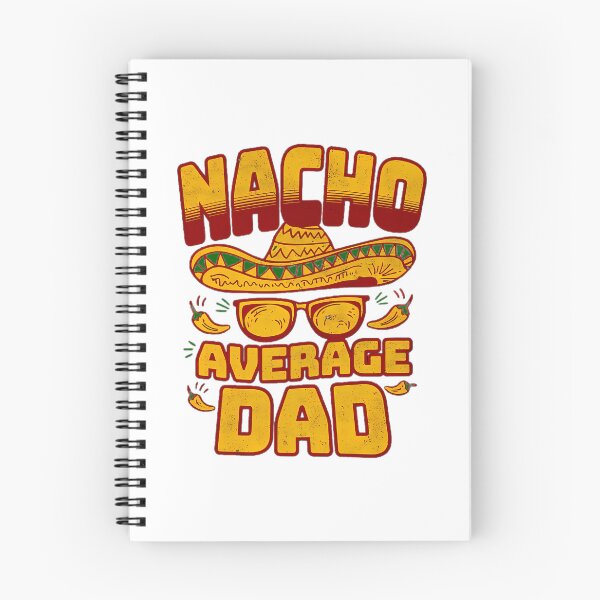 Item preview, Nacho Average Dad - A Spicy Tribute designed and sold by yesseniariesen.