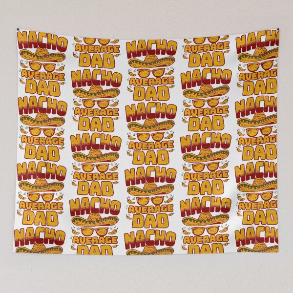 Item preview, Nacho Average Dad - A Spicy Tribute designed and sold by yesseniariesen.