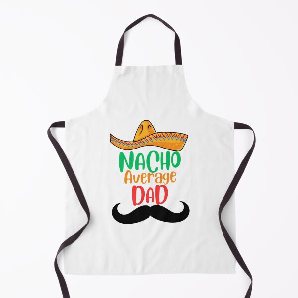 Item preview, Nacho Average Dad  Fathers Day Gift Fathers Day  Funny Dad  1St Fathers Day Gift Funny Fathers Day Gift Funny Fathers Day designed and sold by yesseniariesen.