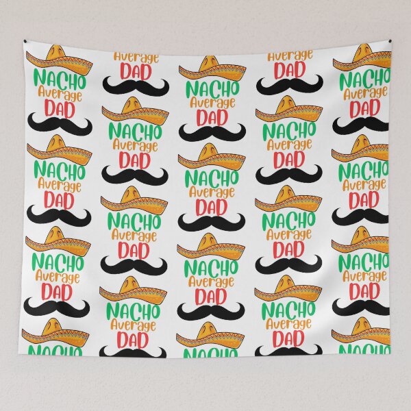 Item preview, Nacho Average Dad  Fathers Day Gift Fathers Day  Funny Dad  1St Fathers Day Gift Funny Fathers Day Gift Funny Fathers Day designed and sold by yesseniariesen.