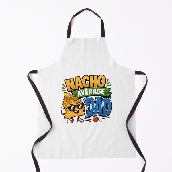 Item preview, Nacho Average Dad designed and sold by yesseniariesen.