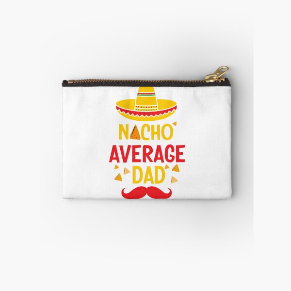Item preview, Nacho Average Dad  designed and sold by yesseniariesen.
