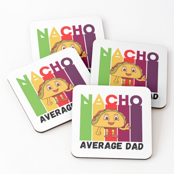 Item preview, Nacho Average Dad  designed and sold by yesseniariesen.