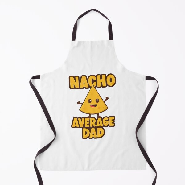 Item preview, Nacho Average Dad designed and sold by yesseniariesen.