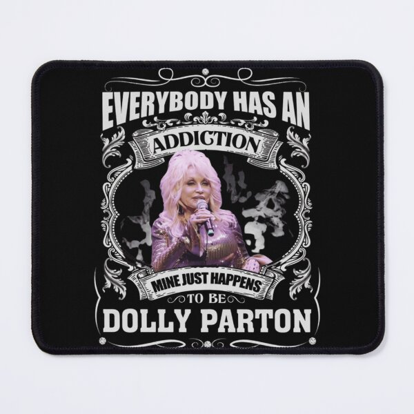 Item preview, Dolly Parton Everybody Has An Addiction designed and sold by Beverly Newman.