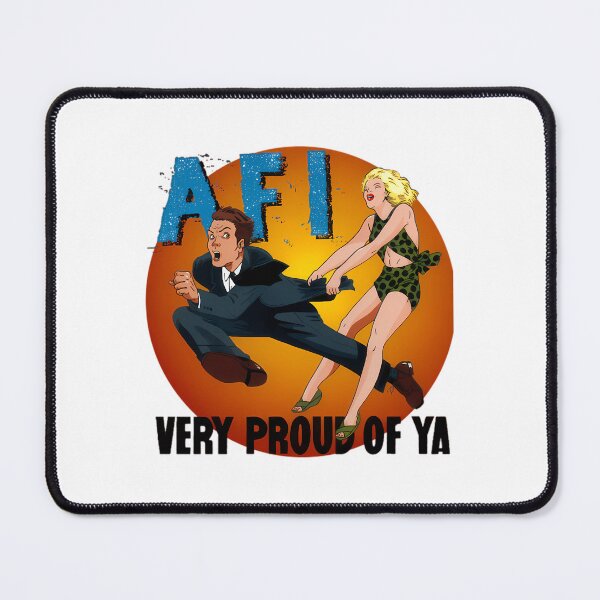 Item preview, AFI very proud of ya designed and sold by pik-niki.