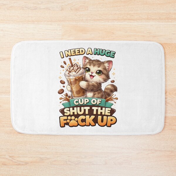 Item preview, I Need a Huge Cup of Shut the F Up Funny Cat Coffee Design. designed and sold by The-T-In-Retro.