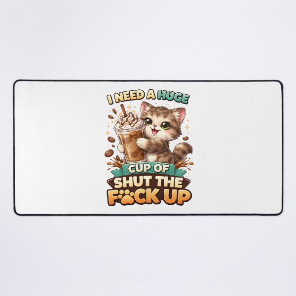 Item preview, I Need a Huge Cup of Shut the F Up Funny Cat Coffee Design. designed and sold by The-T-In-Retro.