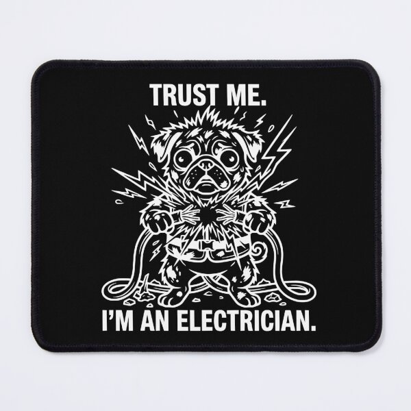 Item preview, Trust Me I'm An Electrician Funny Shocked Pug Dog designed and sold by The Bold Line Studio.