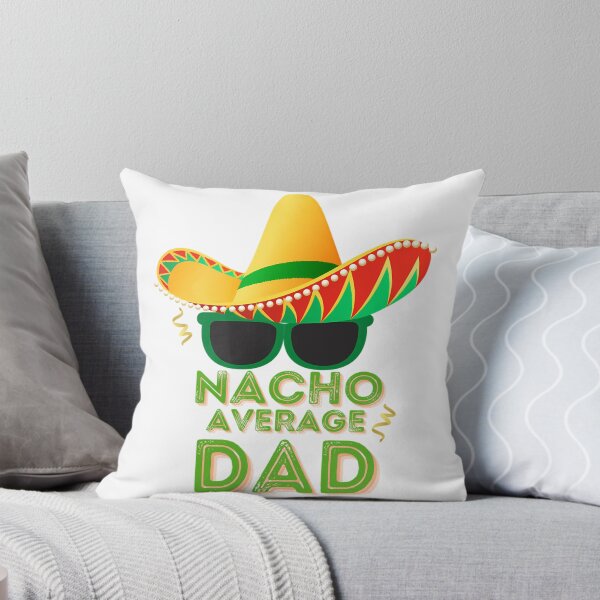 Item preview, Nacho Average Dad  designed and sold by anirudhwalling.