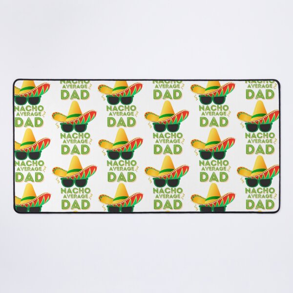Item preview, Nacho Average Dad designed and sold by anirudhwalling.