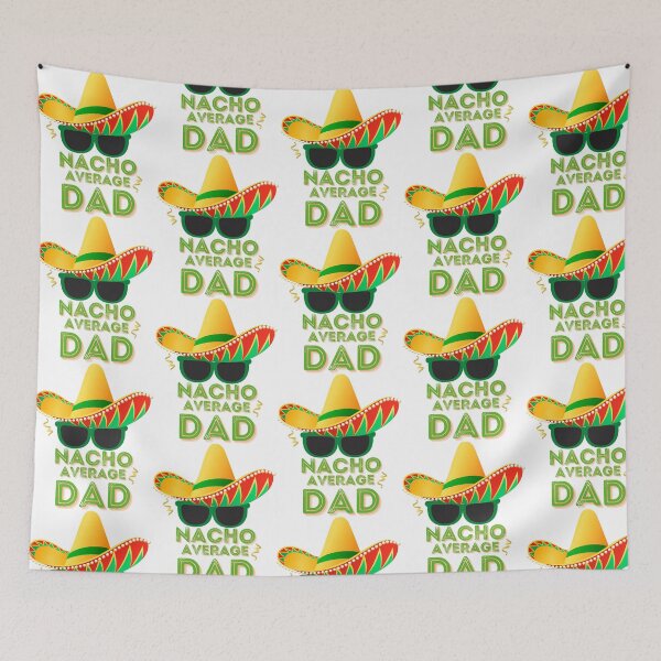 Item preview, Nacho Average Dad  designed and sold by anirudhwalling.