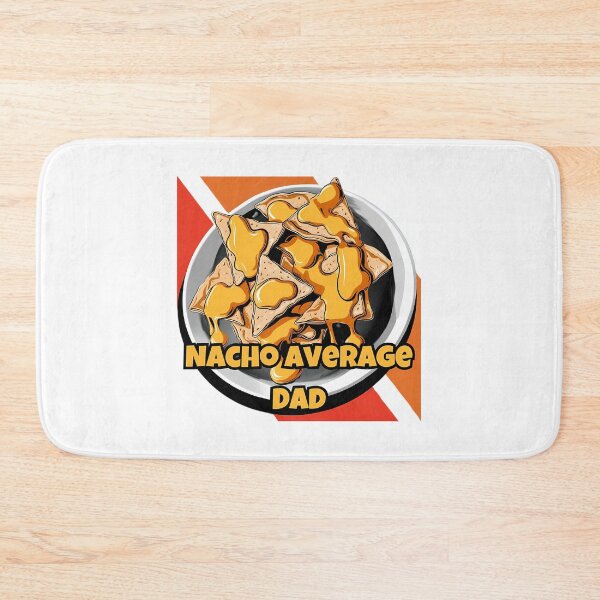 Item preview, Nacho Average Dad  designed and sold by anirudhwalling.