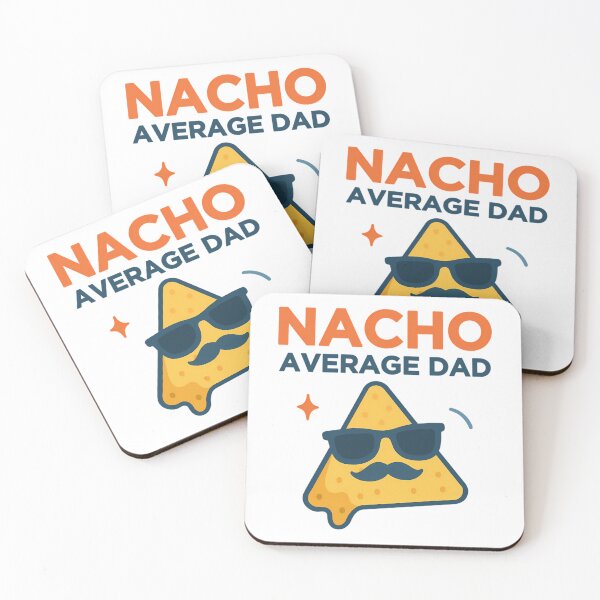 Item preview, Nacho Average Dad  designed and sold by anirudhwalling.