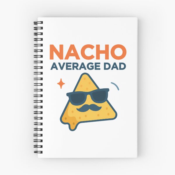 Item preview, Nacho Average Dad  designed and sold by anirudhwalling.