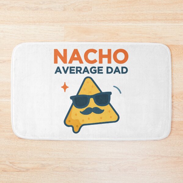 Item preview, Nacho Average Dad  designed and sold by anirudhwalling.